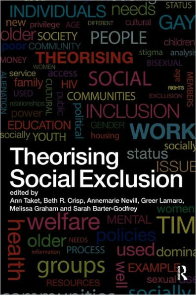 Theorising Social Exclusion / Edition 1