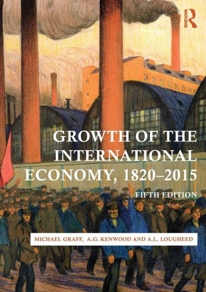 Growth of the International Economy, 1820-2015 / Edition 5