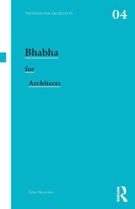 Title: Bhabha for Architects / Edition 1, Author: Felipe Hernandez