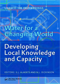 Title: Water for a Changing World - Developing Local Knowledge and Capacity: Proceedings of the International Symposium 