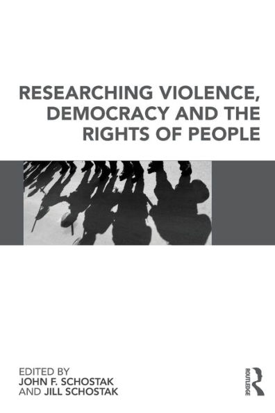 Researching Violence, Democracy and the Rights of People / Edition 1