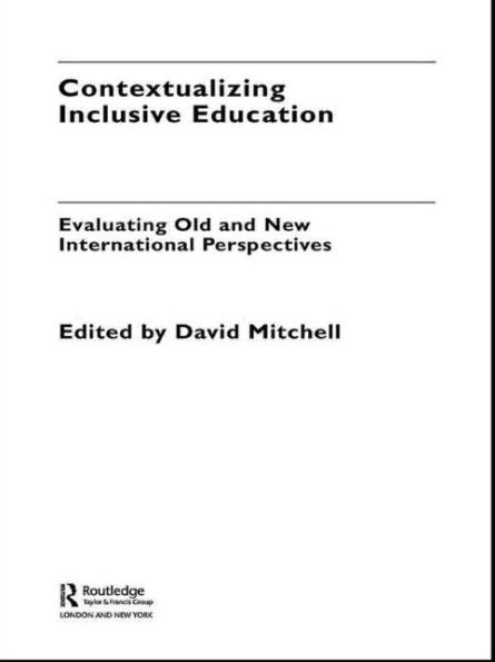 Contextualizing Inclusive Education: Evaluating Old and New International Paradigms