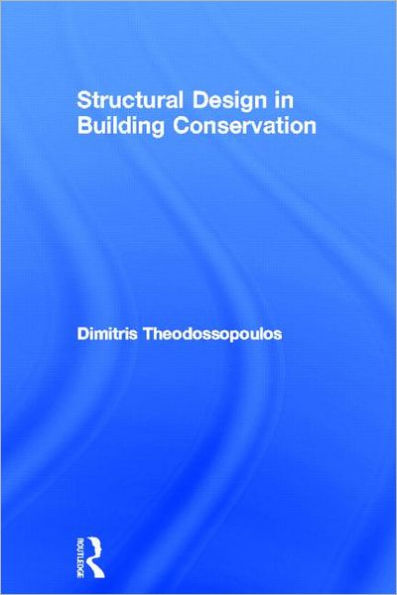 Structural Design in Building Conservation / Edition 1