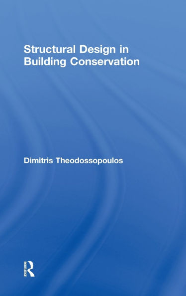 Structural Design in Building Conservation / Edition 1