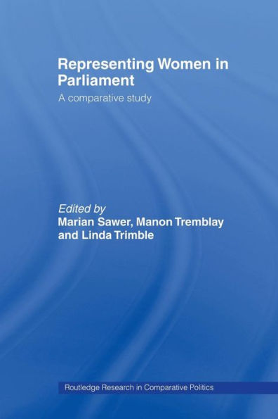 Representing Women in Parliament: A Comparative Study / Edition 1