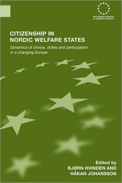 Citizenship Nordic Welfare States: Dynamics of Choice