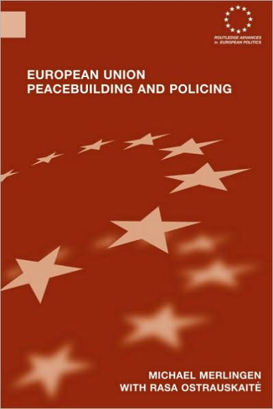 European Union Peacebuilding and Policing: Governance the Security Defence Policy