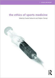 Title: The Ethics of Sports Medicine / Edition 1, Author: Claudio Tamburrini