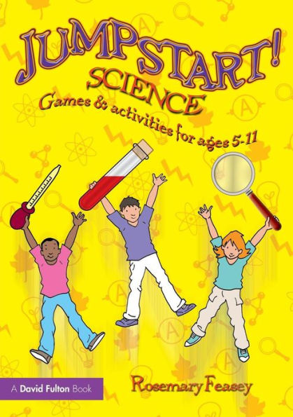 Jumpstart! Science: Games and Activities for Ages 5-11