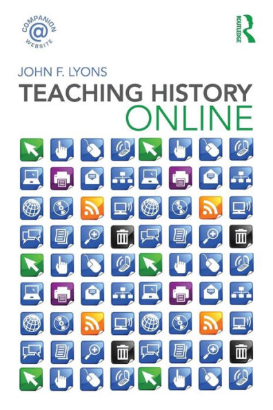 Teaching History Online / Edition 1