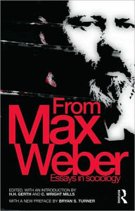 Title: From Max Weber: Essays in Sociology / Edition 1, Author: Max Weber
