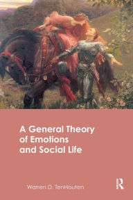 Title: A General Theory of Emotions and Social Life, Author: Warren D. TenHouten