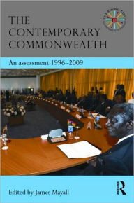 Title: The Contemporary Commonwealth: An Assessment 1965-2009 / Edition 1, Author: James Mayall