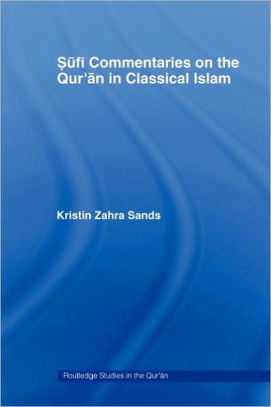 Sufi Commentaries on the Qur'an in Classical Islam / Edition 1