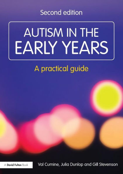 Autism in the Early Years: A Practical Guide