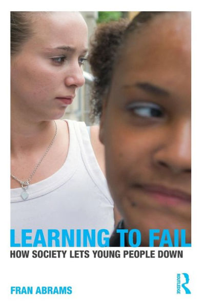 Learning to Fail: How Society Lets Young People Down