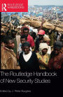 The Routledge Handbook of New Security Studies
