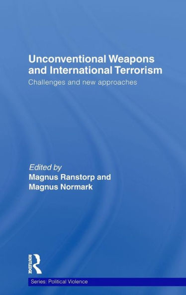 Unconventional Weapons and International Terrorism: Challenges and New Approaches