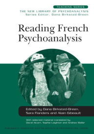 Title: Reading French Psychoanalysis / Edition 1, Author: Dana Birksted-Breen