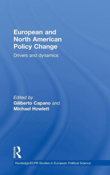 European and North American Policy Change: Drivers and Dynamics / Edition 1