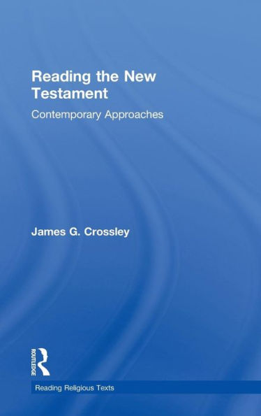 Reading the New Testament: Contemporary Approaches