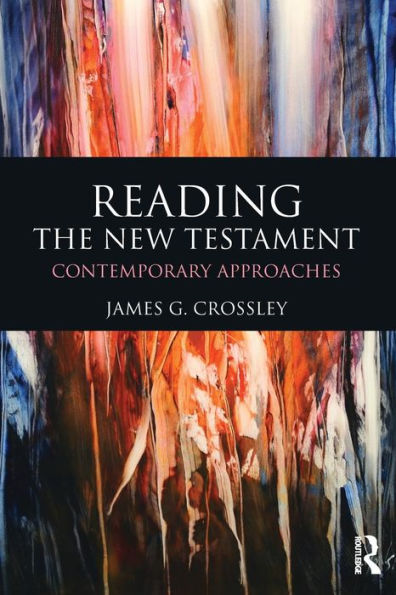 Reading the New Testament: Contemporary Approaches / Edition 1