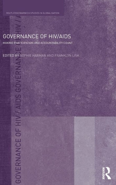 Governance of HIV/AIDS: Making Participation and Accountability Count / Edition 1