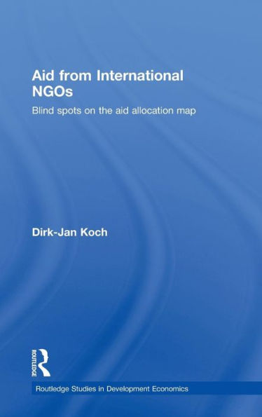 Aid from International NGOs: Blind Spots on the AID Allocation Map / Edition 1