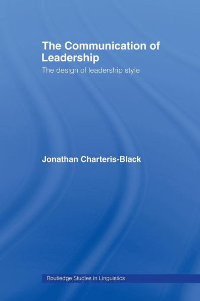 The Communication of Leadership: Design Leadership Style