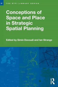Title: Conceptions of Space and Place in Strategic Spatial Planning, Author: Simin Davoudi