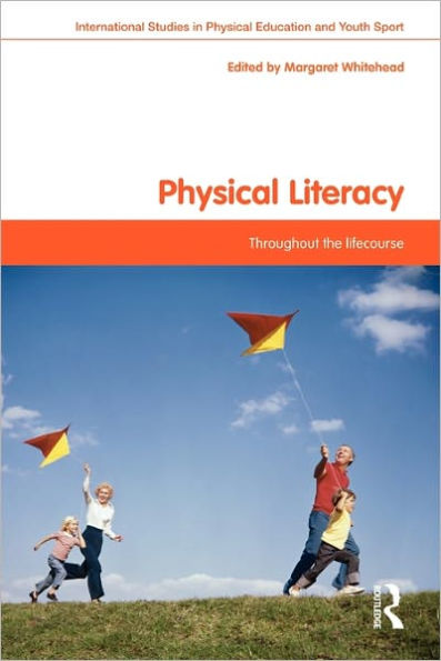 Physical Literacy: Throughout the Lifecourse