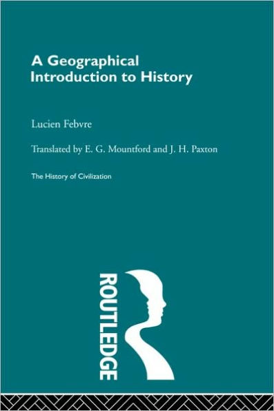 A Geographical Introduction to History / Edition 1