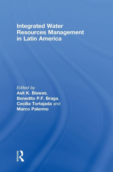 Integrated Water Resources Management in Latin America / Edition 1