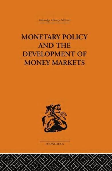 Monetary Policy and the Development of Money Markets