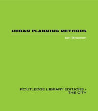 Title: Urban Planning Methods: Research and Policy Analysis, Author: Ian Bracken