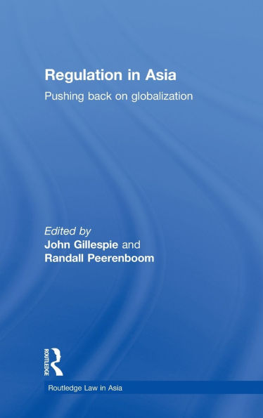Regulation in Asia: Pushing Back on Globalization