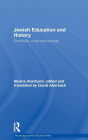 Jewish Education and History: Continuity, crisis and change / Edition 1