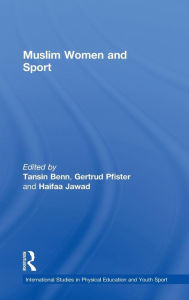 Title: Muslim Women and Sport / Edition 1, Author: Tansin Benn