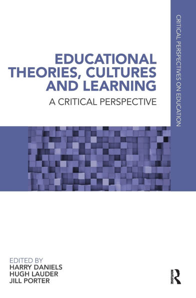 Educational Theories, Cultures and Learning: A Critical Perspective / Edition 1