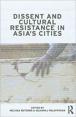 Dissent and Cultural Resistance Asia's Cities