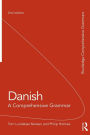 Danish: A Comprehensive Grammar / Edition 2