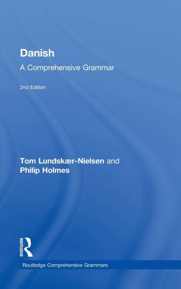 Danish: A Comprehensive Grammar / Edition 2