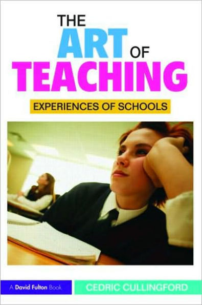 The Art of Teaching: Experiences of Schools