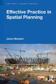 Title: Effective Practice in Spatial Planning, Author: Janice Morphet