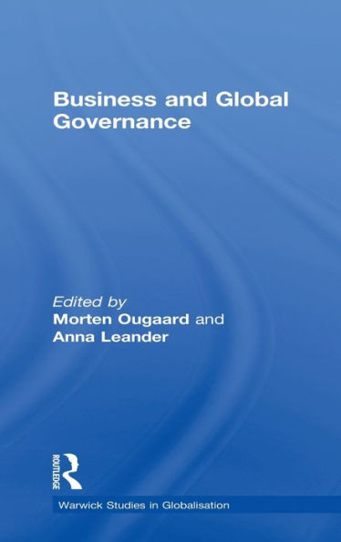 Business and Global Governance / Edition 1