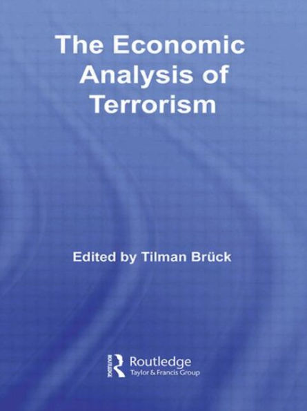 The Economic Analysis of Terrorism