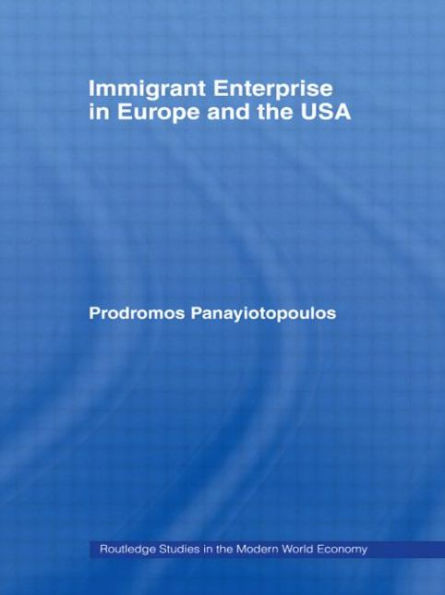 Immigrant Enterprise Europe and the USA