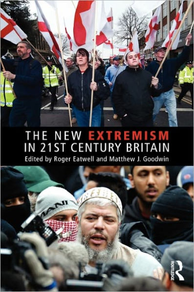 The New Extremism in 21st Century Britain / Edition 1