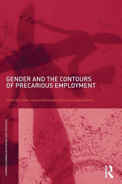 Gender and the Contours of Precarious Employment / Edition 1