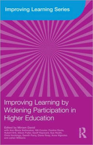 Title: Improving Learning by Widening Participation in Higher Education, Author: Miriam David